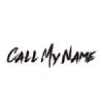 CALL MY NAME