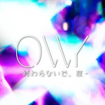 Owaranaide, Yoru