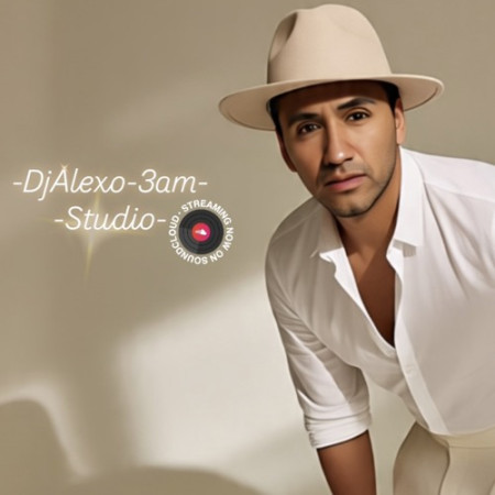 DjAlexo-3am studio