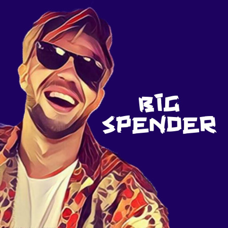 Big Spender