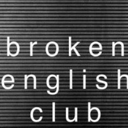 Broken English Club