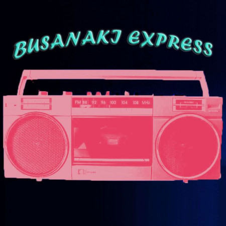 Busanaki Express