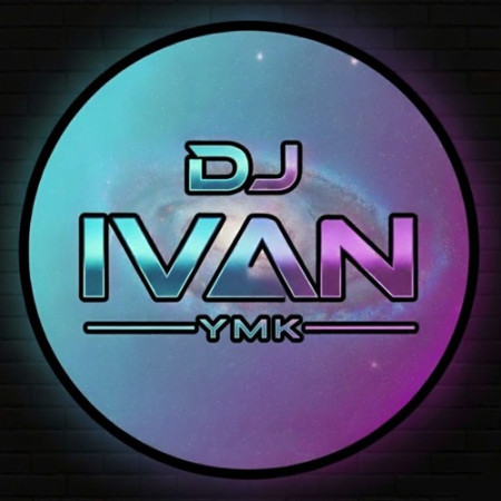dj ivan YMK