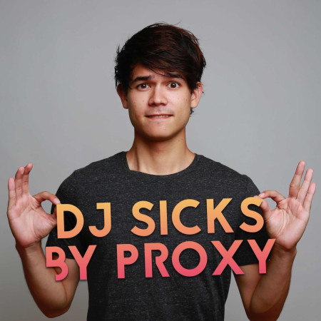 DJ Sicks By Proxy