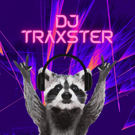 /\ DJ  TraXster /\