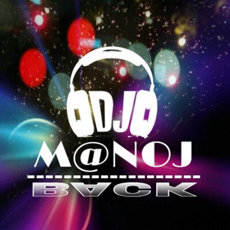 djmanojisback1