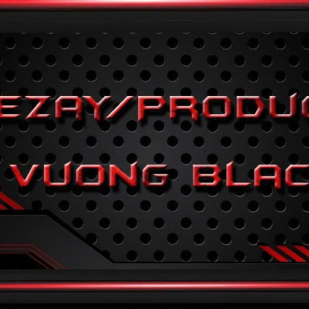 Dj/Producer Vương Black