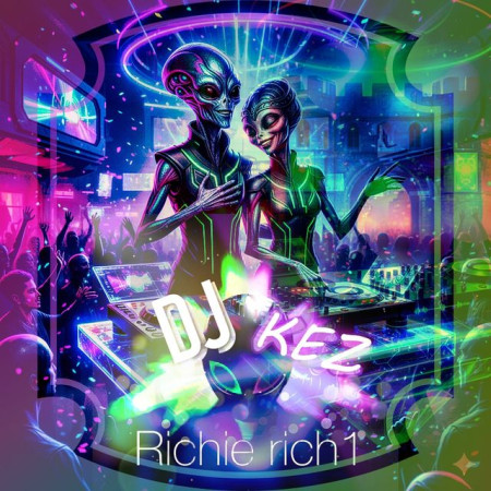 Dj Richie Rich 1 & DJ KEZ