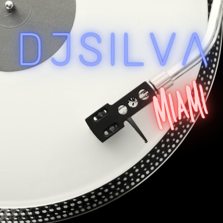 DJSILVA Miami
