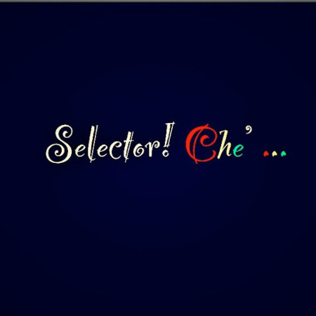 Selector Che (DJ Che')