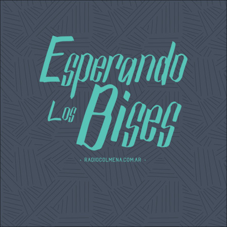 Esperando Los Bises