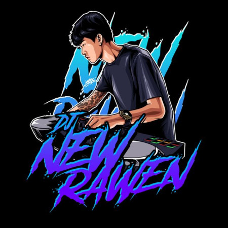 NEW RAWEN ( ลูกเจี๊ยบดิว่ะ )