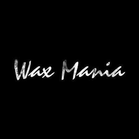Wax Mania