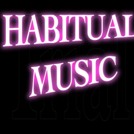 Habitual - DJ/Producer
