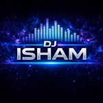DJ ISHAM