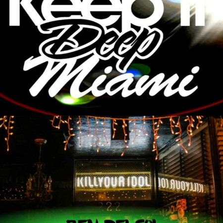 Keep It Deep Miami