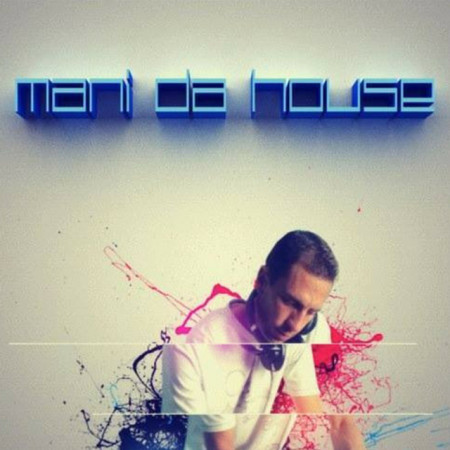 Mani da house