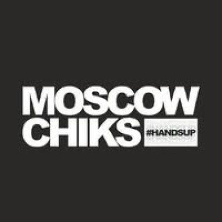 MOSCOW CHIKS