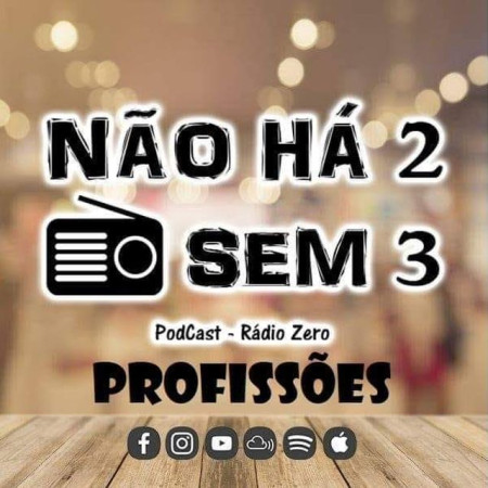Não Há Dois Sem Três