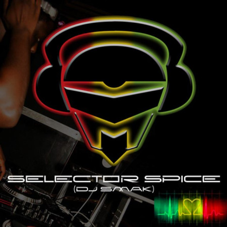 Selector Spice [DJ Smak]