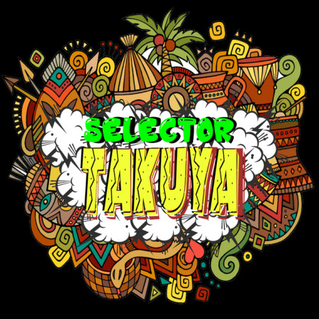 SELECTOR TAKUYA