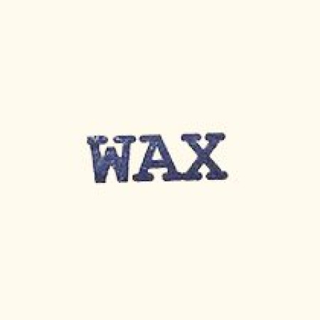 Wax