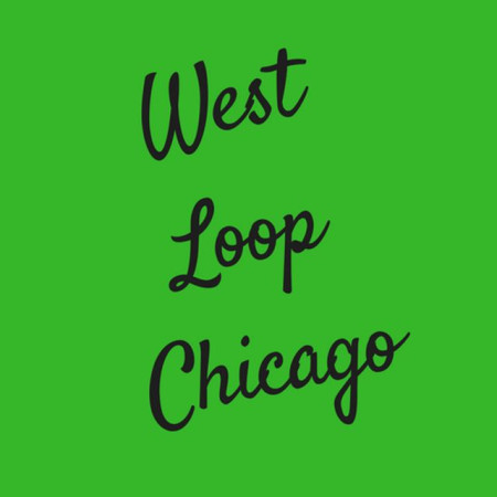 West Loop Chicago